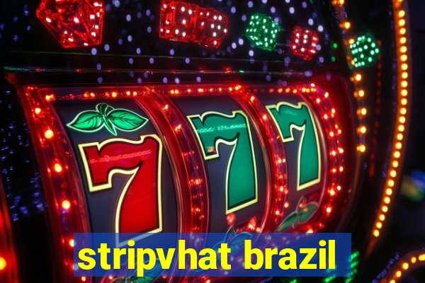 stripvhat brazil